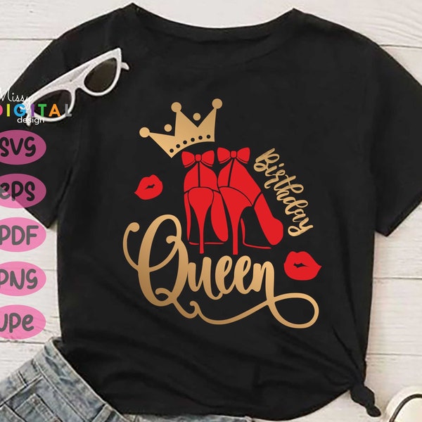 Birthday Queen Red Shoes SVG PNG, Birthday Queen Svg, Birthday Girl, Birthday Svg, Mom svg, Birthday Shirt, Svg File For Cricut & Silhouette