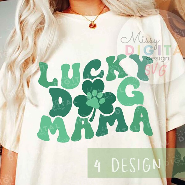 Lucky Dog Mama SVG PNG PDF,St. Giorno di San Patrizio Svg, Lucky Svg, Dog Mama Svg, Zampa Svg, Cane Svg, Camicia fortunata, Camicie fortunate per donne, Cricut, Silhouette