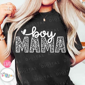 This might include: a Black T-shirt with the words "Boy Mama" in white leopard print lettering, along with a heart, in a Mother's Day theme.