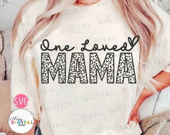 Leopard One Loved Mama SVG, Mom Shirt Design (Digitale Datei)