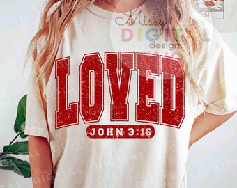 Loved John 3:16 SVG, Valentine Christian shirtontwerp (digitale download)