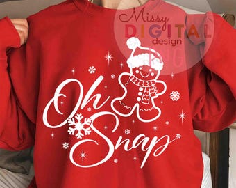 Oh Snap Gingerbread Man Christmas PNG, Funny Shirt Design (Digital Download)