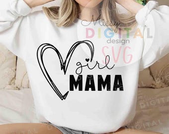 Heart Girl mama SVG,Mama Svg,girl mom Svg,mom life Svg,girl mama png,Mother&#39;s Day Svg for mom shirt,weekend,png,Silhouette,Cricut,download