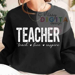 Teacher SVG PNG, Teach Love Inspire SVG, Teach Svg, Teacher Life Svg, Made To Teach Svg, Teacher Appreciation Gift, Teacher Sublimation