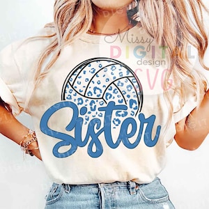 Volleyball Sister Svg, Volleyball Sister Shirt Svg, Leopard Svg, Volleyball Svg, Sister Svg, Game Day Svg, Sports Sister Svg, Volleyball Era