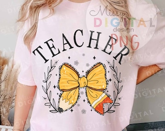 Coquette Teacher Shirt PNG, Back to School Sublimation (Digital File)