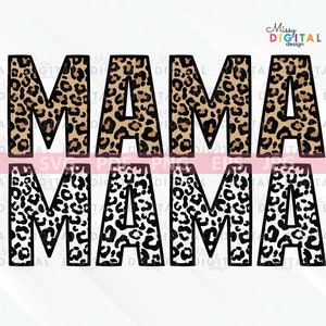 Leopard Mama svg,Mama leopard png,Leopard Print svg,Leopard png,mom life svg,mom svg,cheetah mom svg,Printable, Cricut & Silhouette