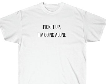 Euchre Shirt, Pick It Up I'm Going Alone, Funny Card Game Tee