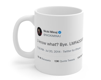 Nicki Minaj Tweet Mug | Funny Coworker Gift