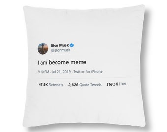 Elon Musk Tweet Throw Pillow | 'I am become meme' Dorm Decor