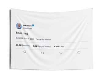 Joe Biden Hoes Mad Tweet Tapestry | College Dorm Flag, Tweet Tapestry, Dorm Room Decor, Kanye Tweet, Donald Trump Tweet, Dorm room flag