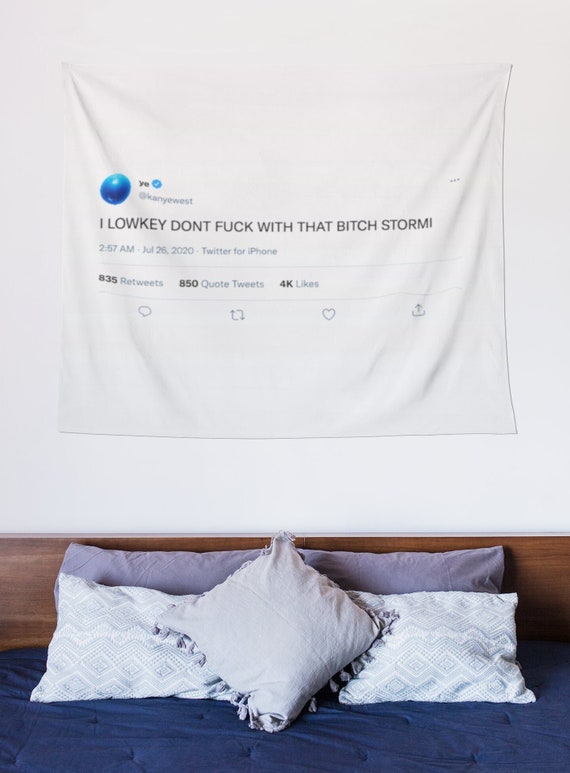 I lowkey don t Fu k with that bit h Stormi Kanye West Tweet Tweet Tapestry Dorm Room Decor Home Decor Kanye Tweet Twitter Wall decor