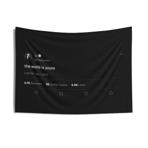 The World Is Yours Tweet Tapestry Playboi Carti | Tweet Tapestry, Dorm Decor, Home Decor, Kanye Tweet, Twitter Wall decor, Apartment decor