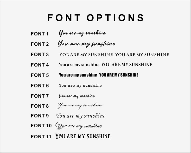 May include: A list of 11 different font options for the phrase "You are my sunshine". The fonts range from casual script to bold and blocky.