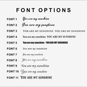 May include: A white background displays the text "FONT OPTIONS" in black. Below, eleven font options are shown, each with the phrase "You are my sunshine" in various styles. The fonts range from simple to decorative.