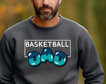 Basketball Dad Sweatshirt, Game Day Sweatshirt, Father's Day Gifts For Day, Sports Dad, Basketball Lover, Gift For Basketball Player, Dad