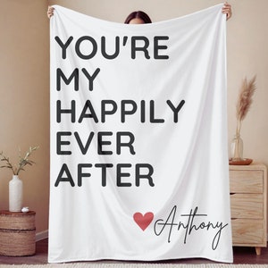 You're My Happily Ever After Blanket, Love You Custom Love Blanket, Personalized Love Letter, Love Notes Blanket, Boyfriend or Girlfriend