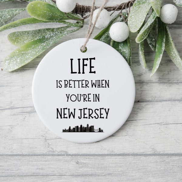 New Jersey Skyline Ornament, New Jersey Ornament, New Home, State to State, Long Distance Gift, Friend Gift, Life Is Better In New Jersey