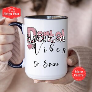 Dental Vibes Coffee Mug, Dentist Gift, Personalized Dentist Mug With Name, Dental Hygienist Gift, Dental Student Mug, Dental Assistant Mug,