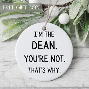 Dean Ornament, Dean Keepsake, Dean Gift From Staff, Dean Humor Gift, Dean Gift From Students, Administrator, College Dean, Department Head