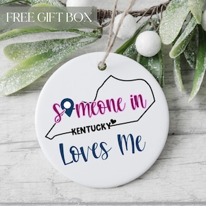 Kentucky Ornament, Someone in Kentucky Loves Me Ornament Long Distance Relationship Gift For Boyfriend, Girlfriend Gift, Moving Away, State