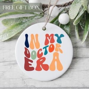Doctor Ornament, In My Doctor Era Ornament, Doctor Gift From Staff, Cute Ornament For Doctor, Physician Ornament, Medical Doctor, Physician