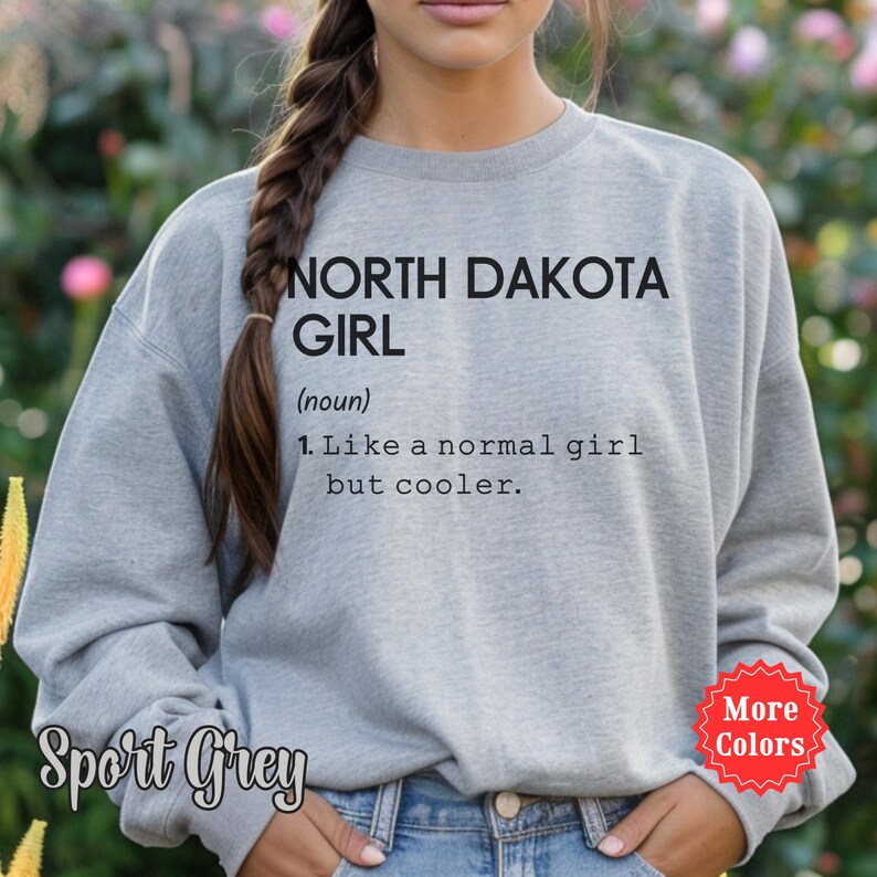 North Dakota Girl Definition Sweatshirt, State of North Dakota