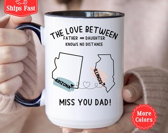 Custom Long Distance Father Daughter Relationship Mug Custom State To State Coffee Cup Knows Know Distance Long Distance Mug Moving Away Mug