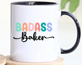 Baker Gift, Badass Baker Coffee Mug, Bakery Gift For Best Friend, Funny Baker Cup, Cookie Lover, Bread Maker, Best Baker Gift,Gift For Baker