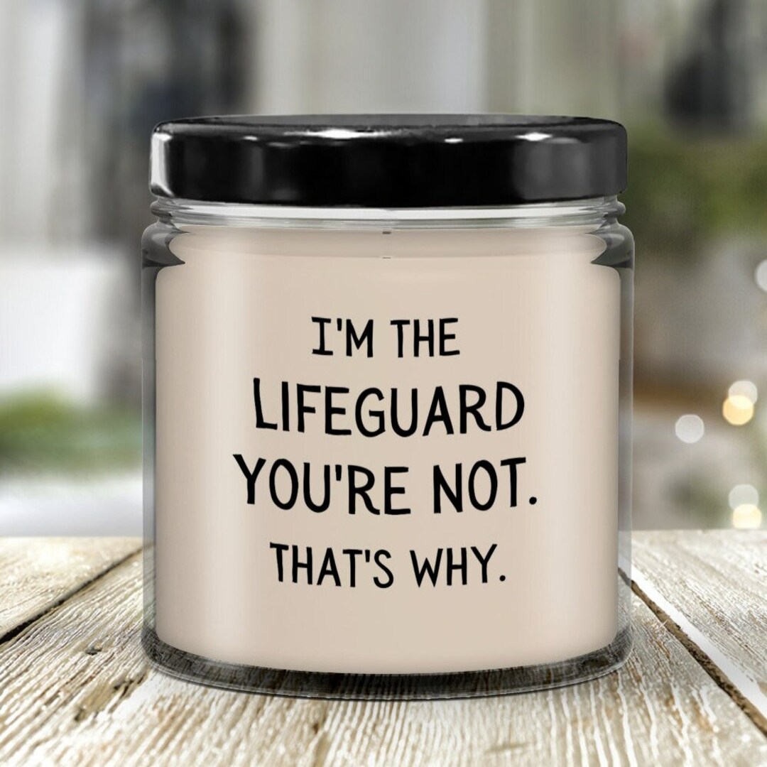 Lifeguard Candle, Lifeguard Gift From Coworker, Lifeguard Humor Gift