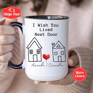 Long Distance Friendship Mug, Best Friend Gift, I Wish You Lived Next Door Mug, Personalized Gifts For Her, Best Friend Moving Friend Gift