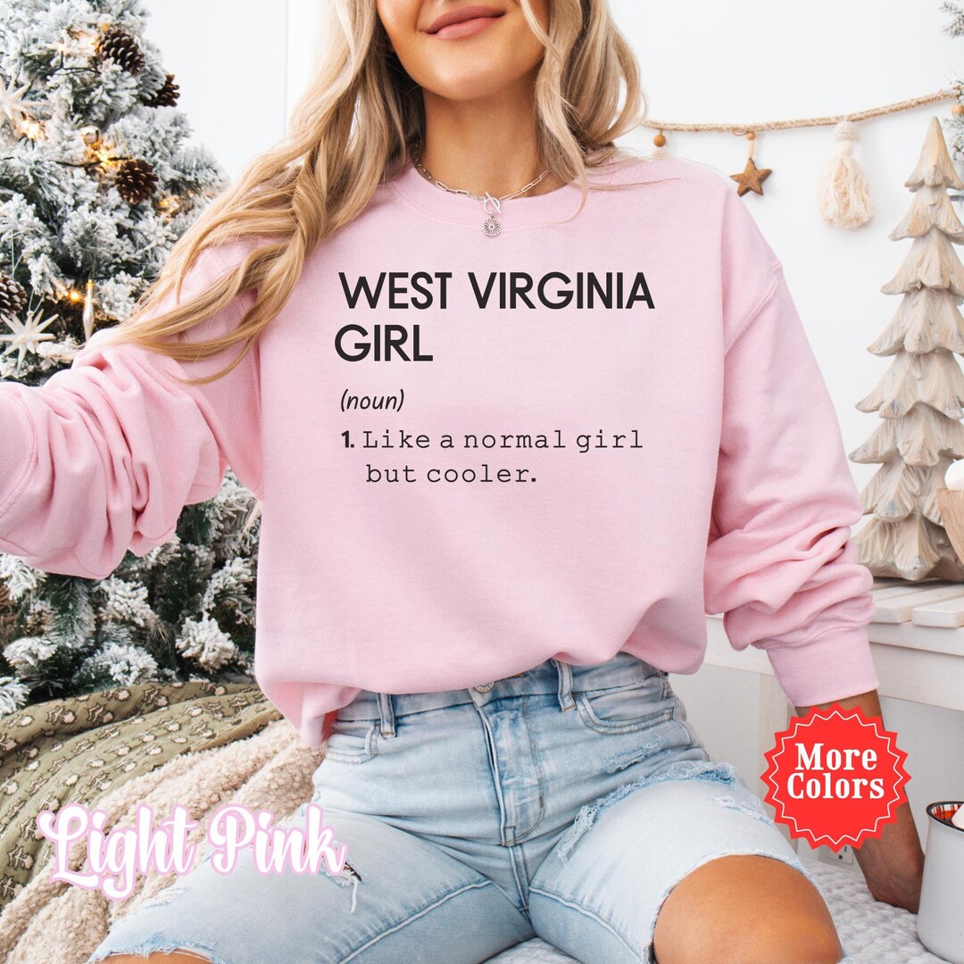 West Virginia Girl Definition Sweatshirt, State of West Virginia