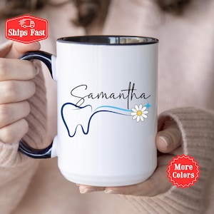 Personalized Dentist Coffee Mug With Name, Custom Dentist Mug, Graduation Gift For Dental Student, Dental Assistant Gift, Dental Tooth