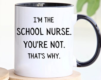 School Nurse Mug, School Nurse Coffee Mug, School Nurse Gift From Students, School Nurse Humor Gift, School Nurse Cup, School Clinic Nurse