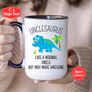 Uncle Gifts, Uncle  Mug, Unclesaurus, Uncle Dinosaur Coffee Mug, Gift For Uncle, Birthday Christmas Gift For Uncle, Personalized Cute Cup