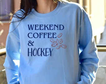 Game Day Sweatshirt, Hockey Mom Sweatshirt, Mother's Day Gift From Kids, Hockey Lover, Gift For Hockey Player, Weekend Coffee And Hockey