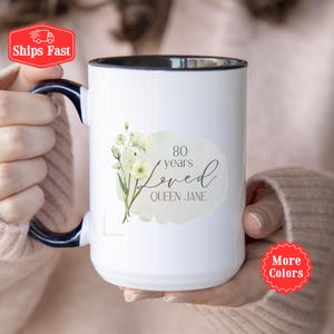 80th Birthday Floral Mug For Women: 80 Years Loved