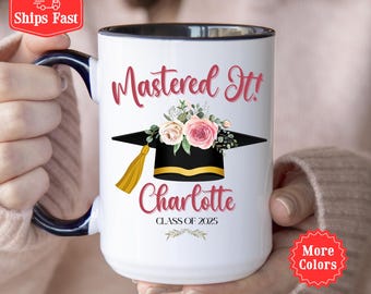 Custom Masters Degree Mug, Mastered It Personalized Graduation Gift Class of 2026 Cup, Floral Graduation Coffee Cup for MBA Graduate For Her