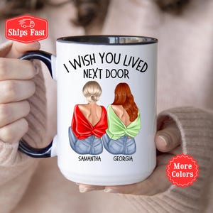 Best Friends Long Distance Mug, I Wish You lived Next Door Mug, Best Friend Mug, Gift For Best Friend, Long Distance Friendship Moving Away