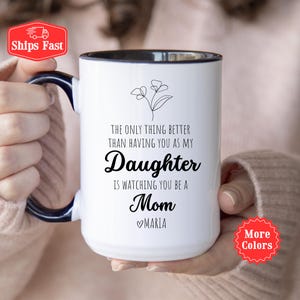 Mother And Daughter Mug, Personalized Gift For Daughter, The Only Thing Better Than Being Your Mother Mug, Mother&#39;s Day Gift For Daughter