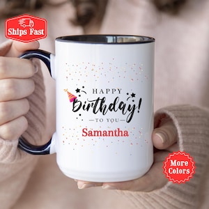 Personalized Birthday Coffee Mug With Name, Custom Bithday Mug, Happy Birthday Cup, Birthday Hat Cup, Birthday Gift For Her, Custom Mug