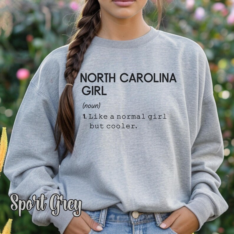North Carolina Girl Definition Sweatshirt, State of North Carolina