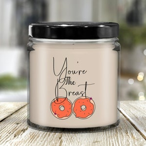Boobie Candle, You're The Breast Candle, You're The Best Candle, Breast Cancer Awareness Gifts, Mammogram Humor, Best Friend Gift For Her