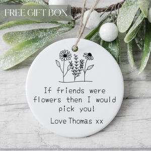 Personalized Friends Ornament, Friends Christmas Ornament, Friends Keepsake, Friends Flower Ornament, Friends Christmas Gift From A Friend