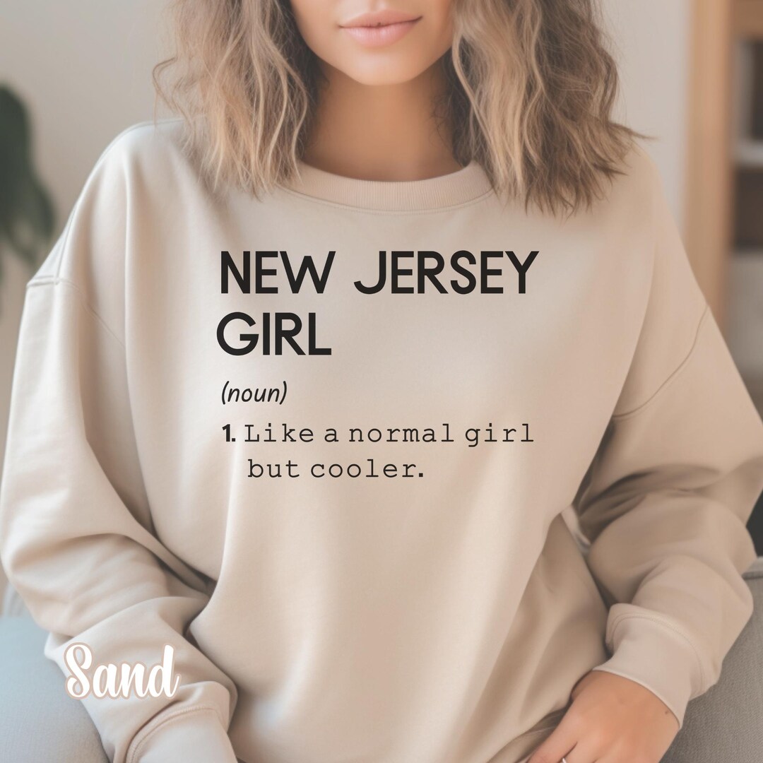New Jersey Girl Definition Sweatshirt, State of New Jersey