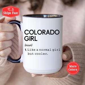 Colorado Girl Definition Mug, State Of Colorado Mug, Colorado Girl Coffee Cup, Long Distance Friendship Gift, Housewarming Gift, New Home