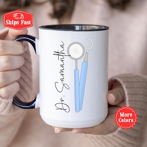 Custom Dentist Mug, Personalized Dentist Coffee Mug With Name, Gift For Dentist, Pediatric Dental Graduation Gift, Periodontist Orthadontist