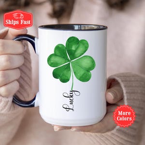 Lucky Mug, Shamrock Coffee Mug, Gift For Irish Girlfriend, Saint Patrick&#39;s Day Gifts, Four Leaf Clover Mug, St Pattys Day, Women St Patty&#39;s
