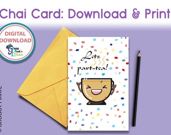 Let's Part-TEA / Party | INSTANT Digital Download Card | Chai / Tea Lover | Greeting Card, Gift, Excitement, Mood