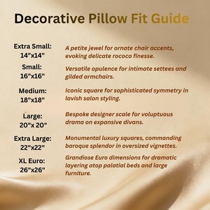 May include: A guide for decorative pillow sizes, with dimensions in inches. Sizes range from Extra Small (14"x14") to XL Euro (26"x26"). Each size is paired with a description of its ideal use, such as for ornate chair accents or expansive divans.